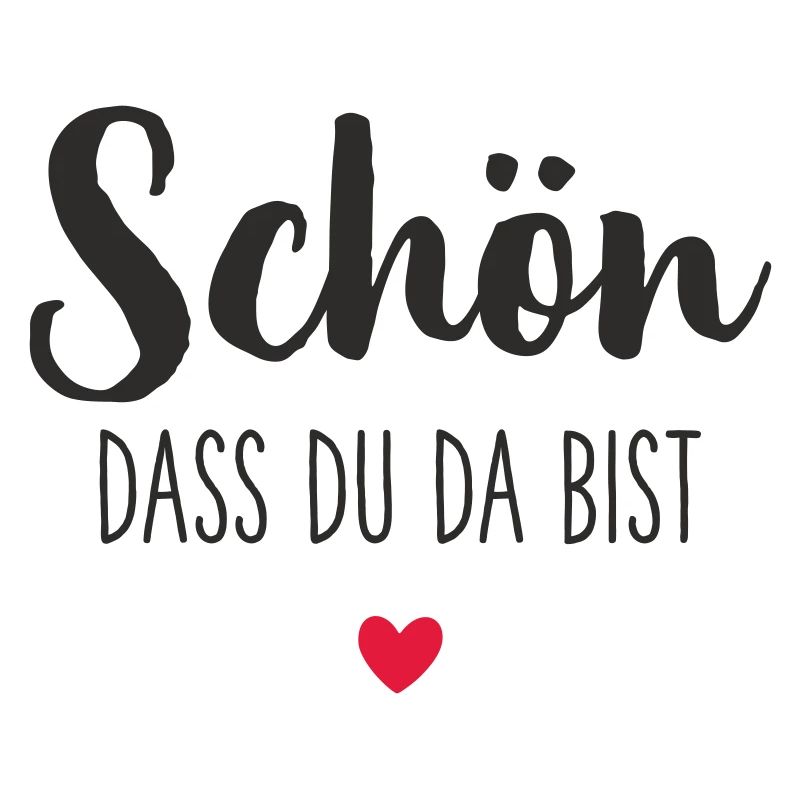 Schön, dass du da bist – mit Herz Textdesign