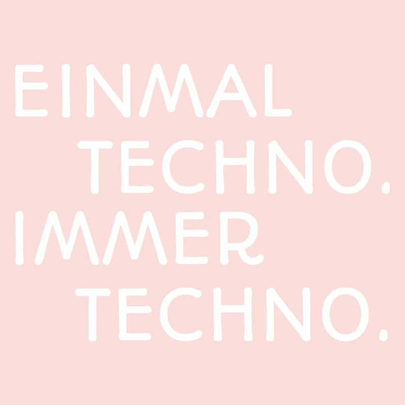 Once Techno Always Techno