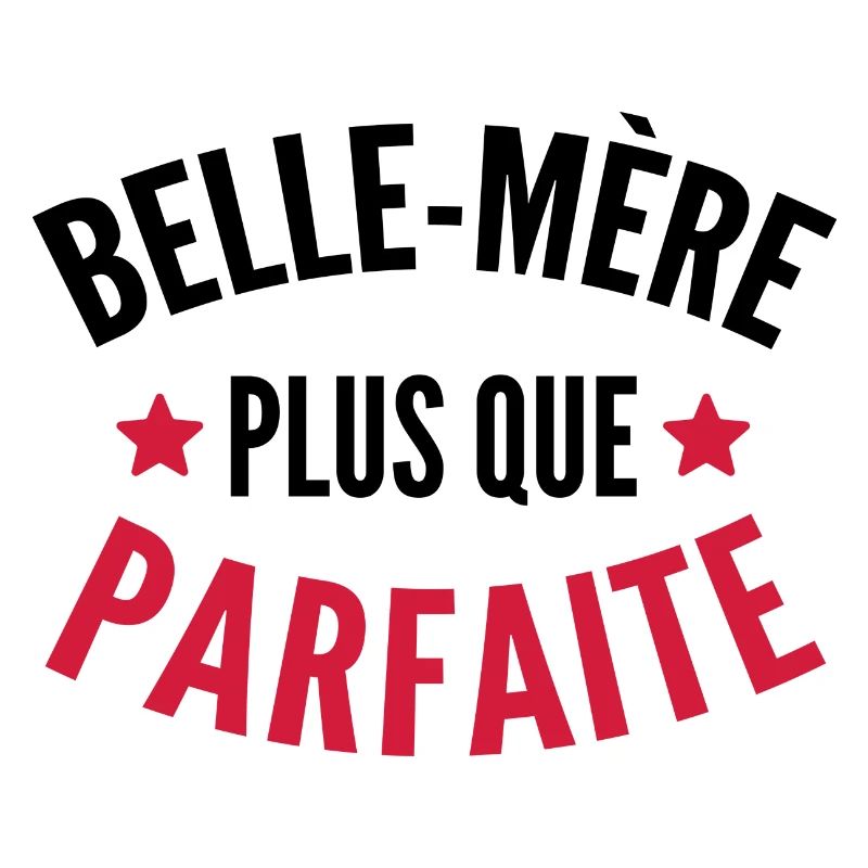 Belle-mère plus que parfaite