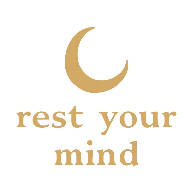 Rest Your Mind Mond Achtsamkeit Statement