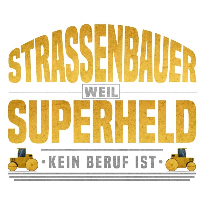 Strassenbauer Superheld