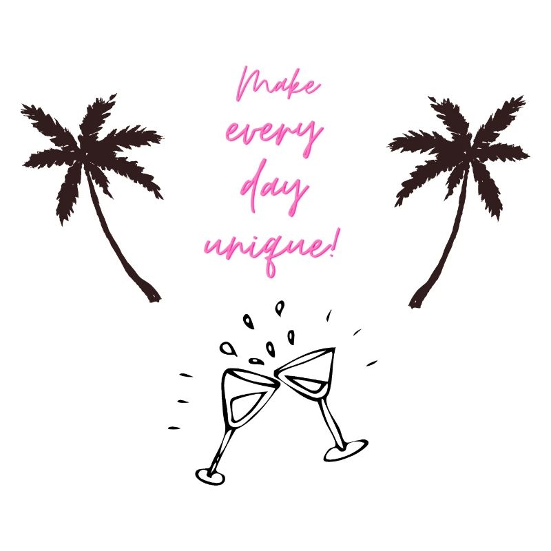 Make every day unique