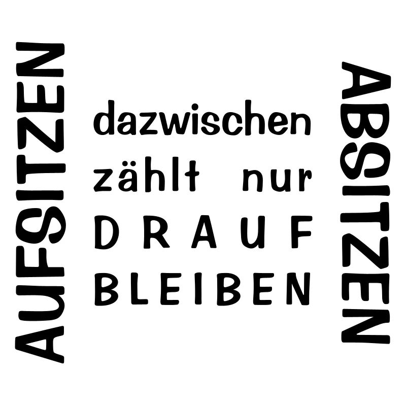 Aufsitzen Absitzen