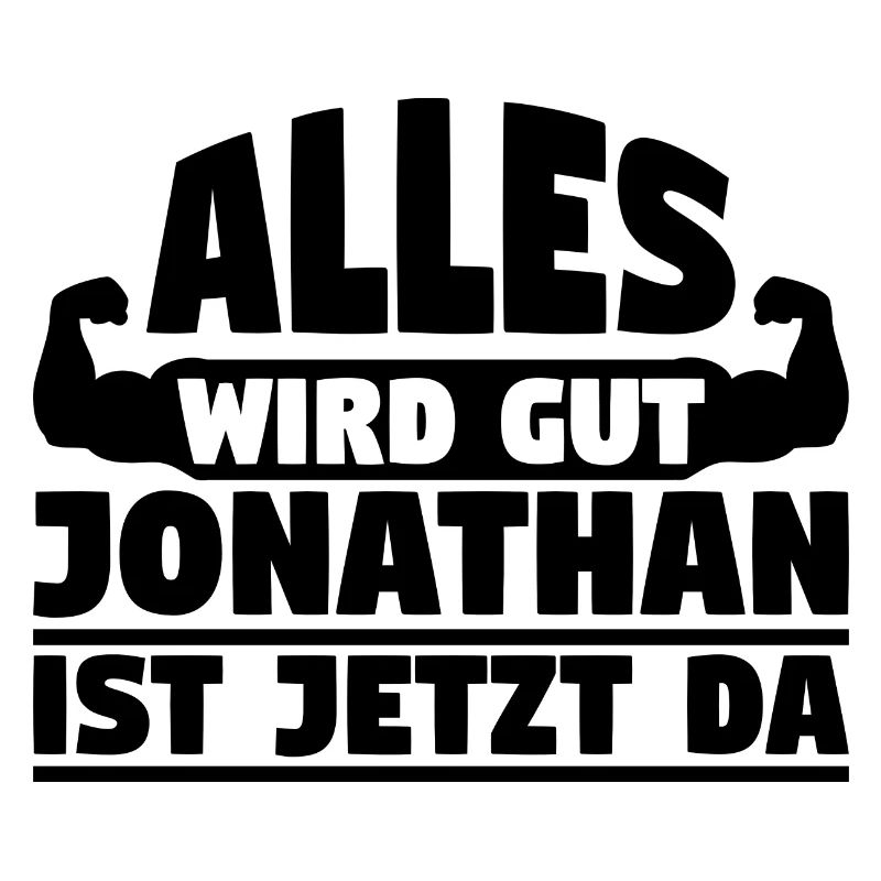 Alles wird gut Jonathan ist jetzt da