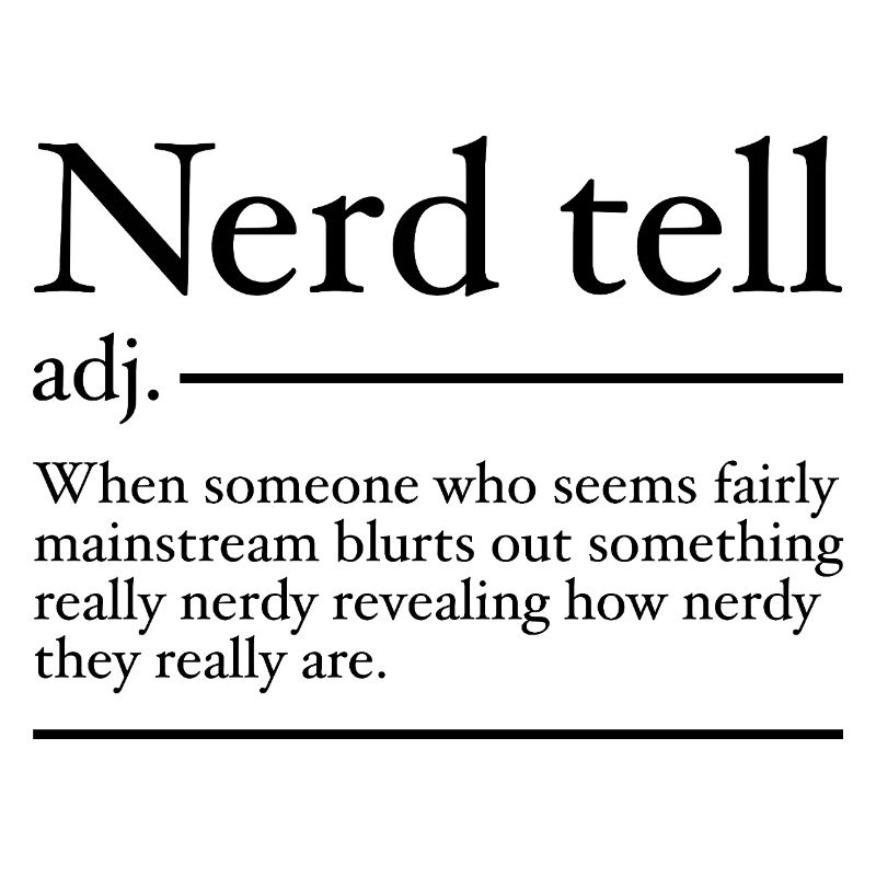 Nerd Tell Definition | Funny Nerds