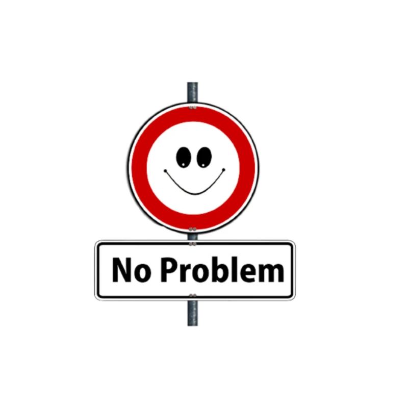no problem