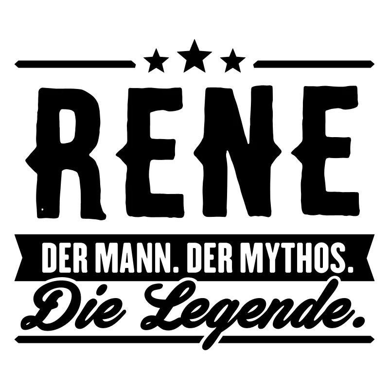 Man Myth Legend Rene