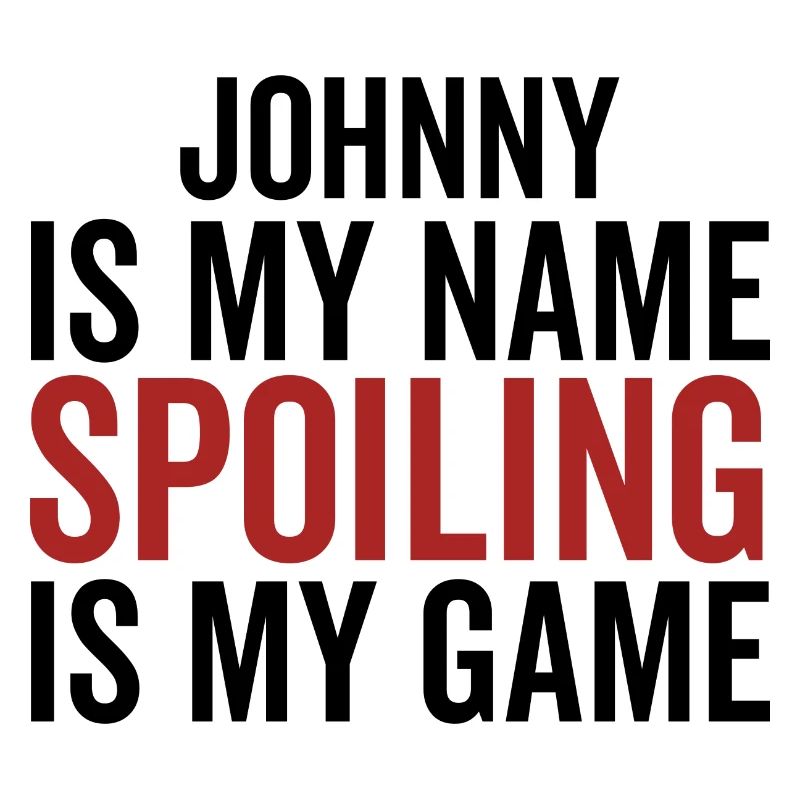 Johnny est mon nom Spoiling est mon jeu