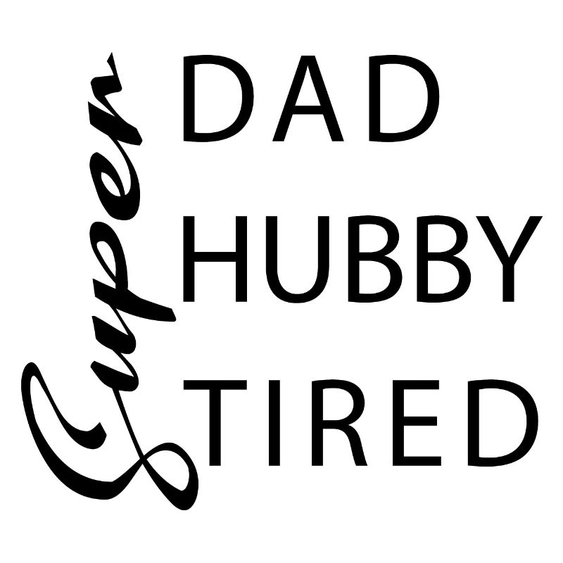 Super Papa Super Ehemann Super müde