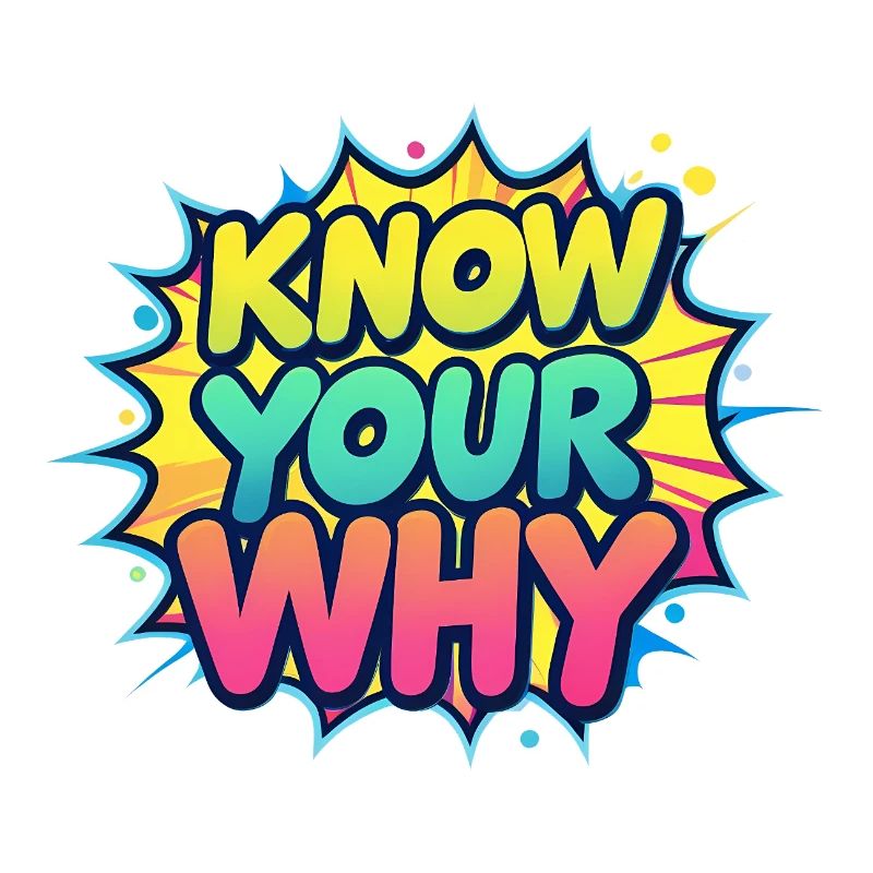 Know Your Why