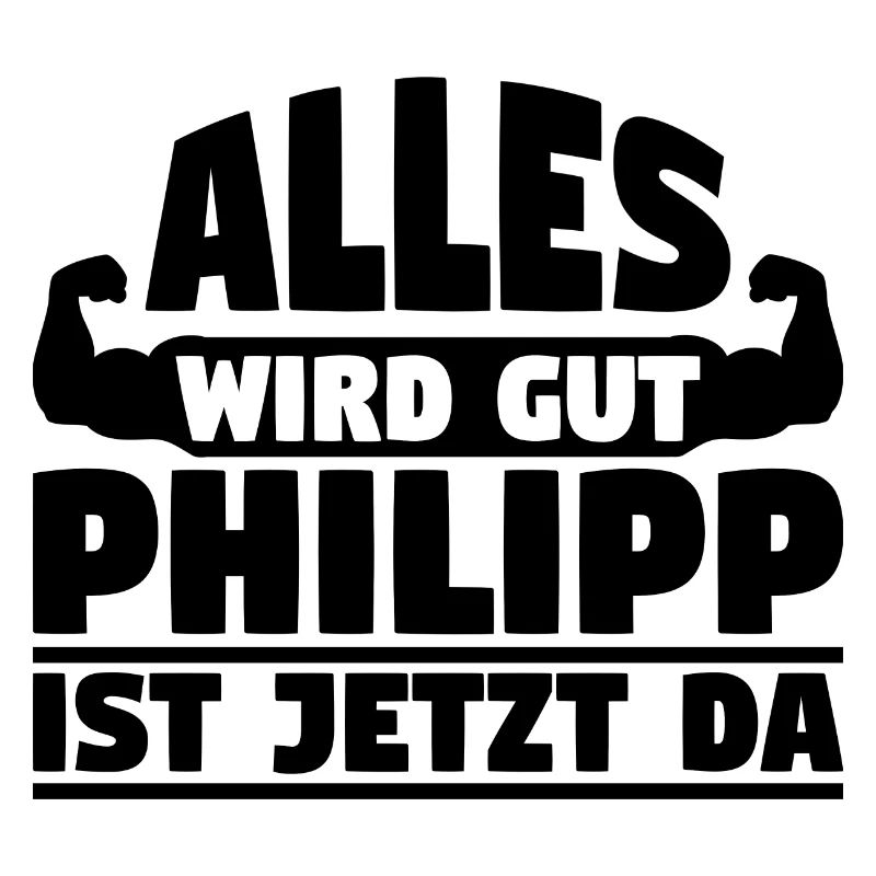 Alles wird gut Philipp ist jetzt da