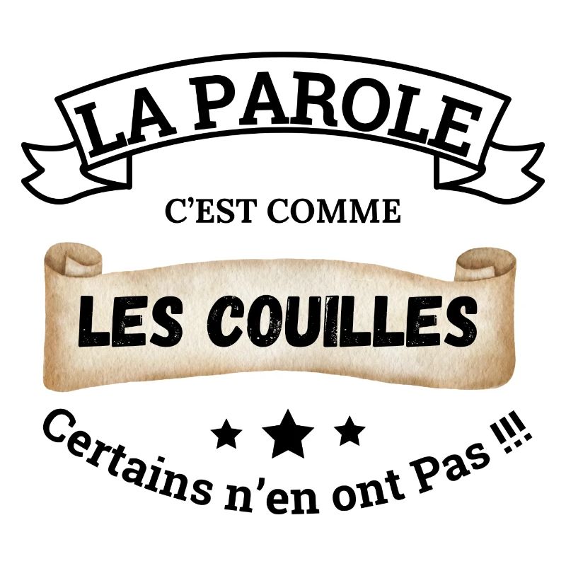 La parole, c'est comme les couilles