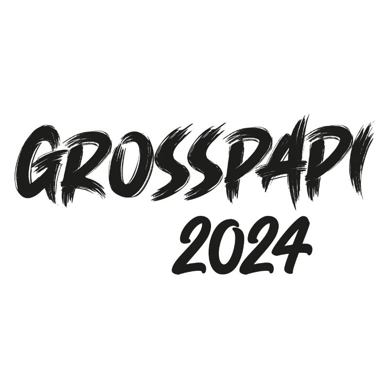 Grosspapi 2024 Befördert zum Grosspapi Opa Schweiz