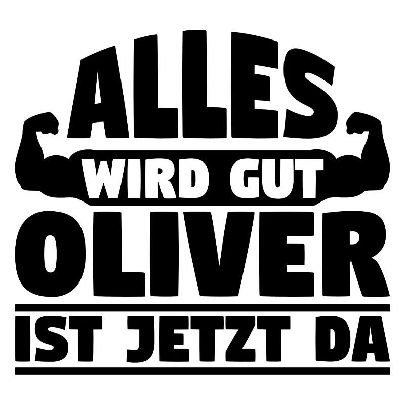 Alles wird gut Oliver ist jetzt da