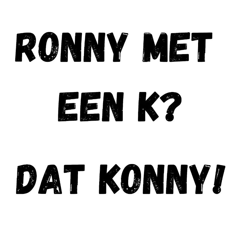 Ronny mit einem K