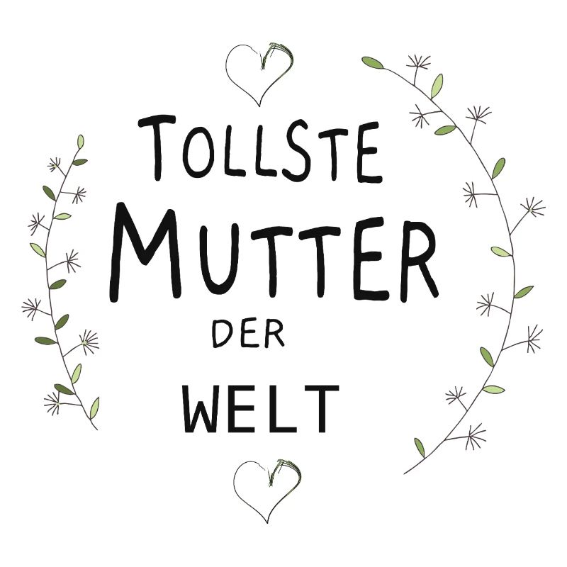 Tollste Mutter der Welt