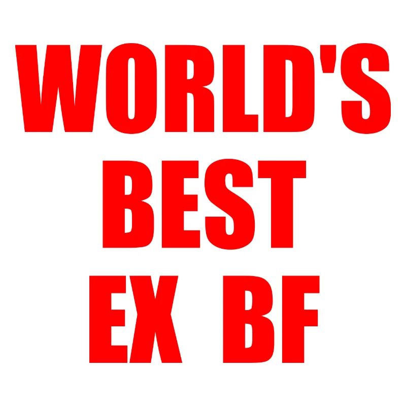 worlds best ex bf