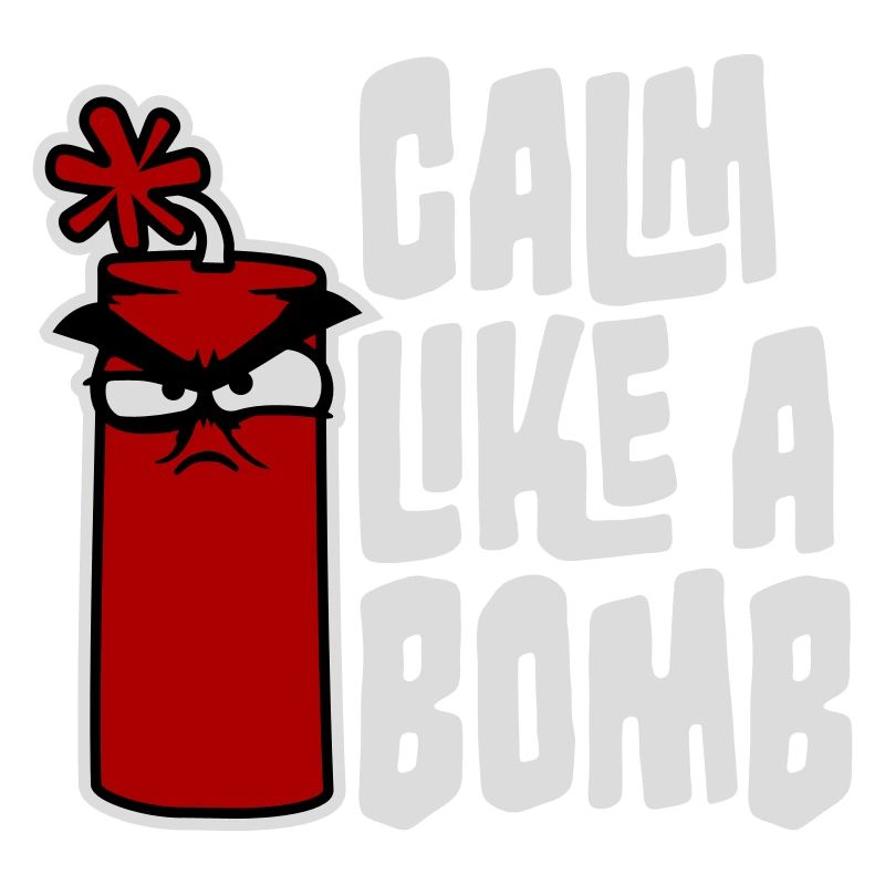 Calme comme une bombe Paradoxe Ironie Humour Blague explosive