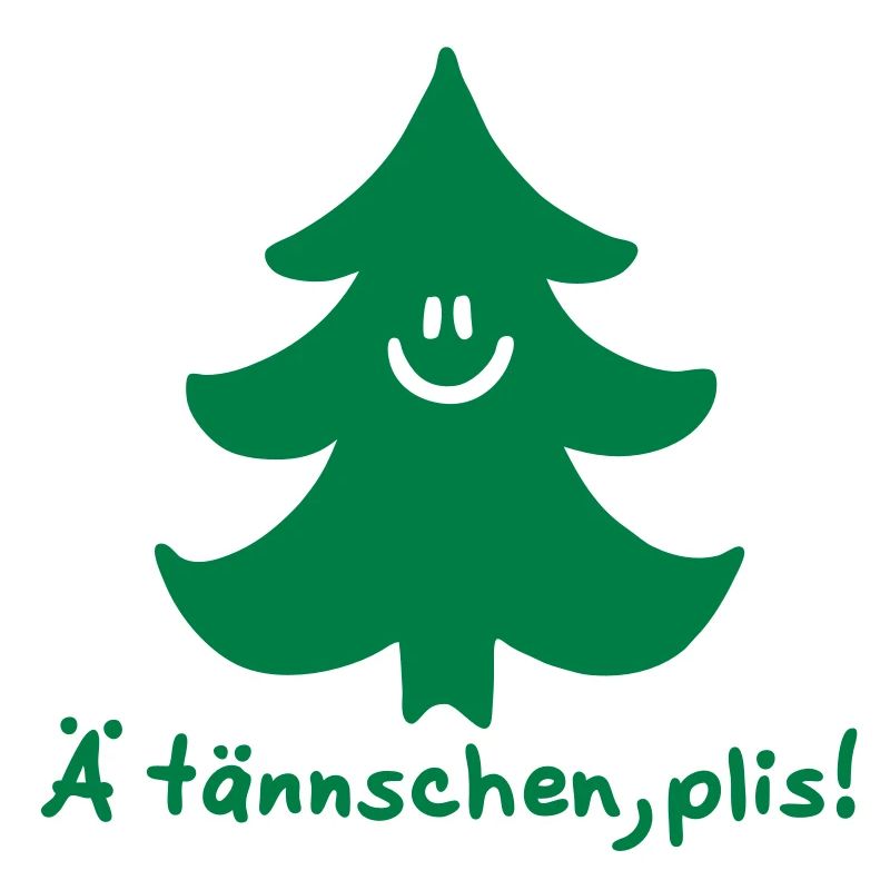 Ä tännschen, plis - Tannenbaum - Attention, please