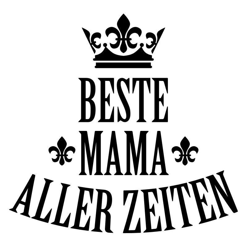 01 Beste Mama aller Zeiten 1c Muttertag