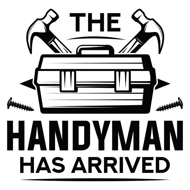 The Handyman Has Arrived