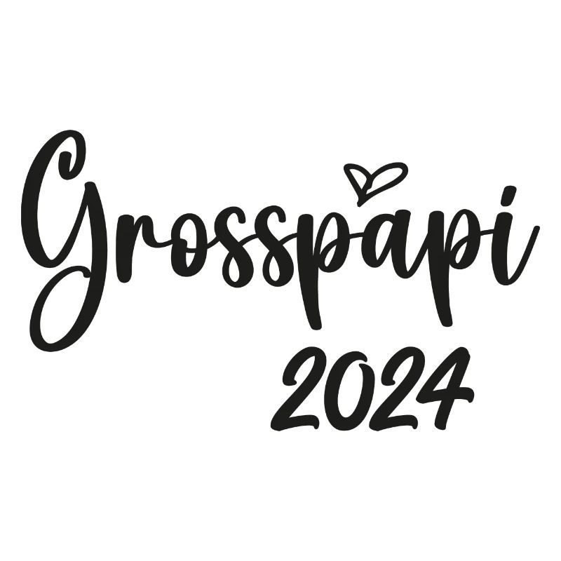 Grosspapi 2024 Befördert zum Grosspapi Opa Schweiz