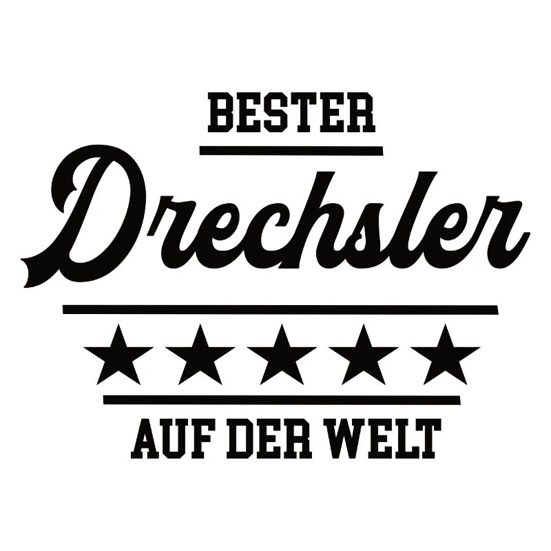 Bester Drechsler Weltbester Handwerker Drechslerei