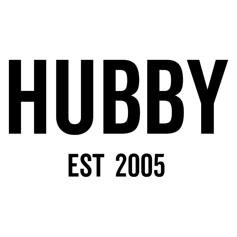 Hubby Est 2005