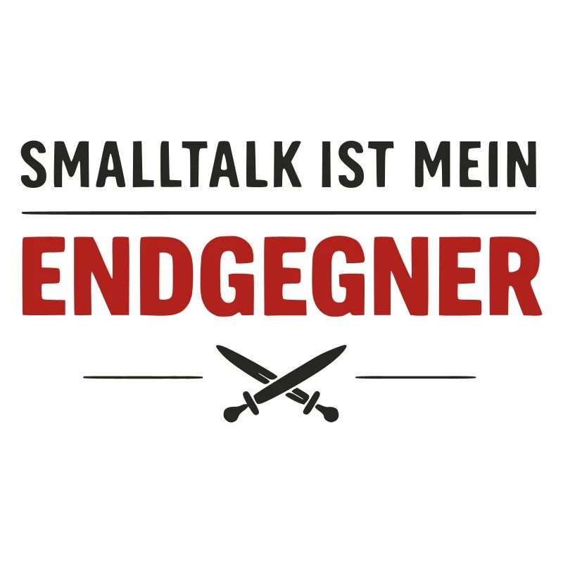 Endgegner Smalltalk – Final Spruch