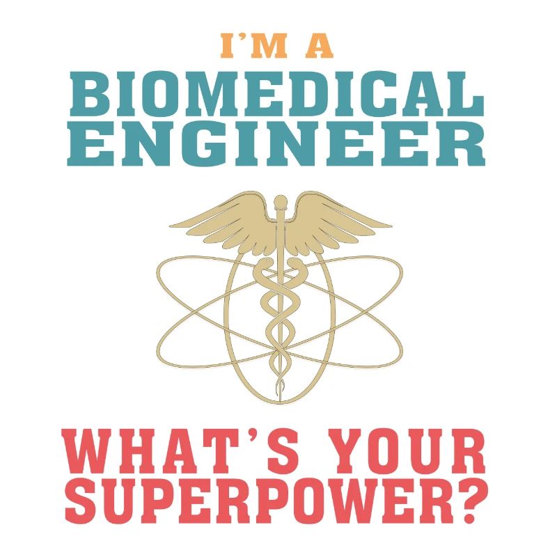 Funny Biomedical Engineering Quote for Biomedical