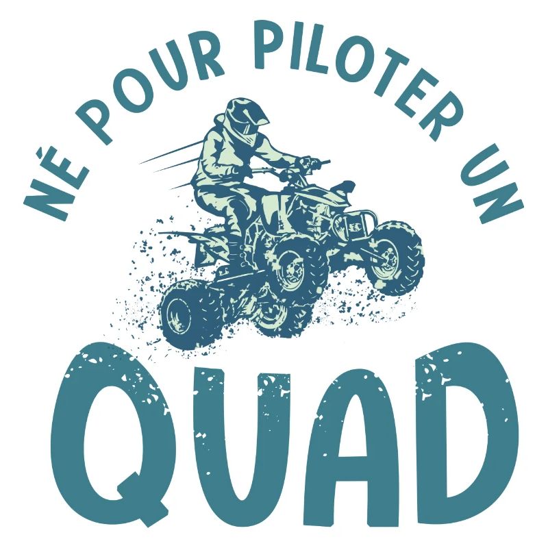 Quad né pour quad atv quad quad