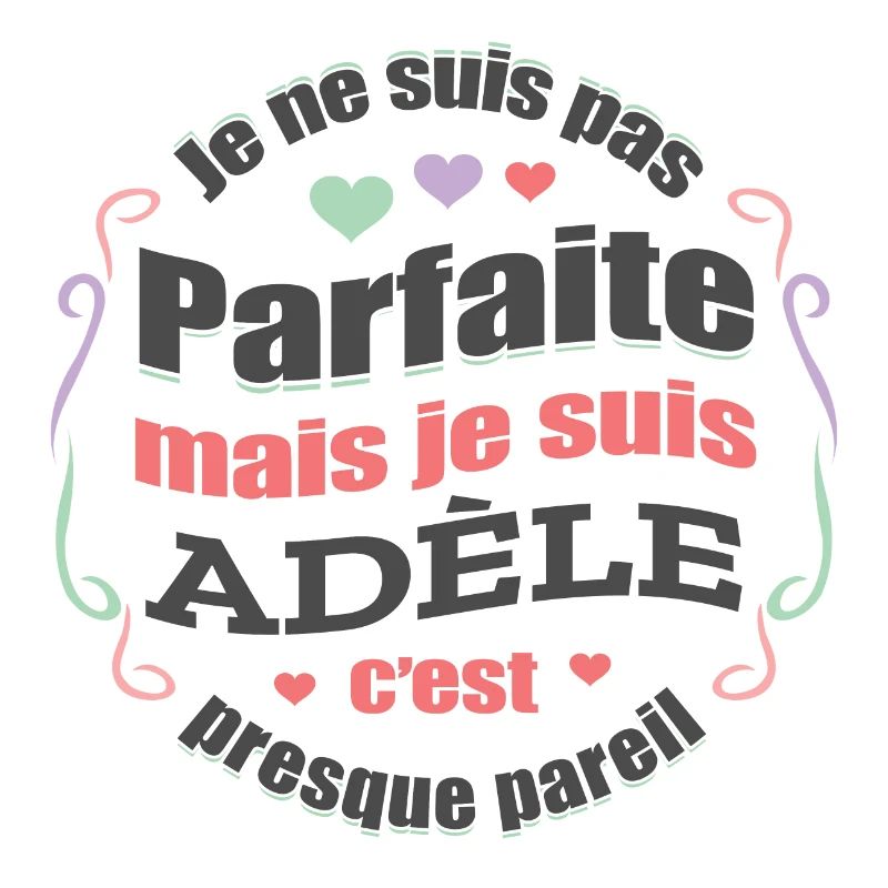 ADÈLE PARFAITE - PRENOM ADÈLE