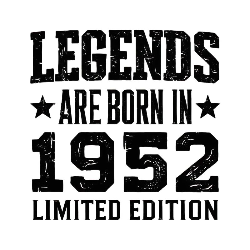 Legends Are Born In 1952 Édition limitée