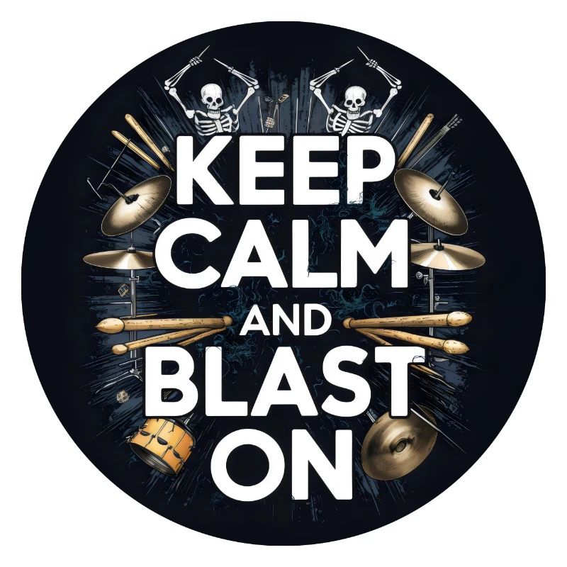 Schlagzeuger Blast Beats KEEP CALM AND BLAST ON