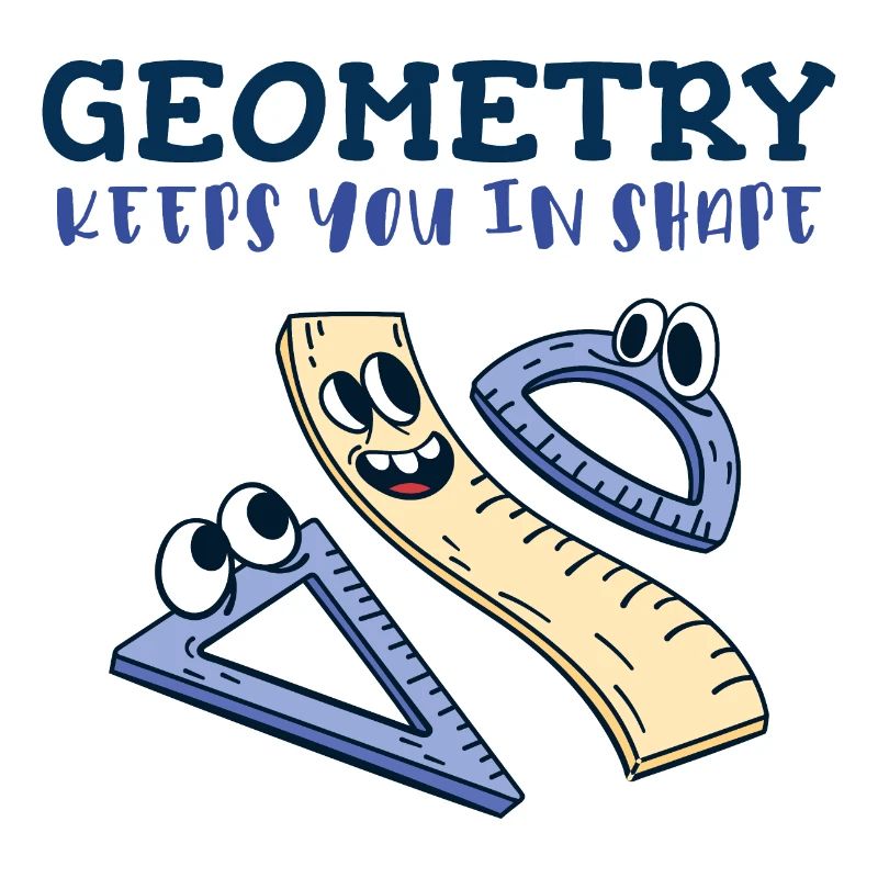 Geometry Keeps You in Shape - Funny Math Humor