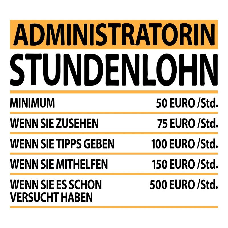 Administratorin Admin mit Lustige Sprüche Spruch