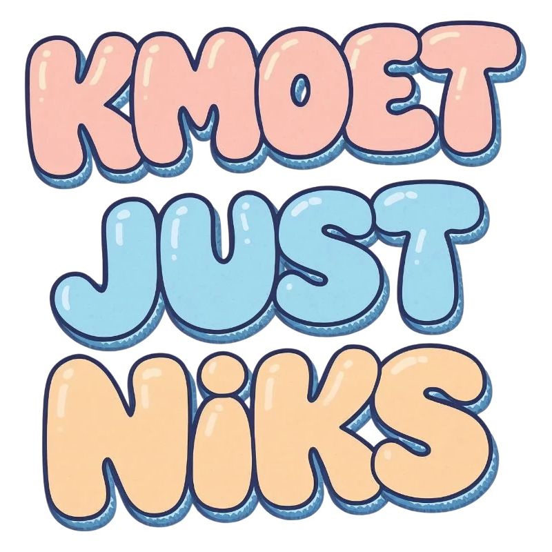 Kmoet just nothing, Antwerp dialect Shirts