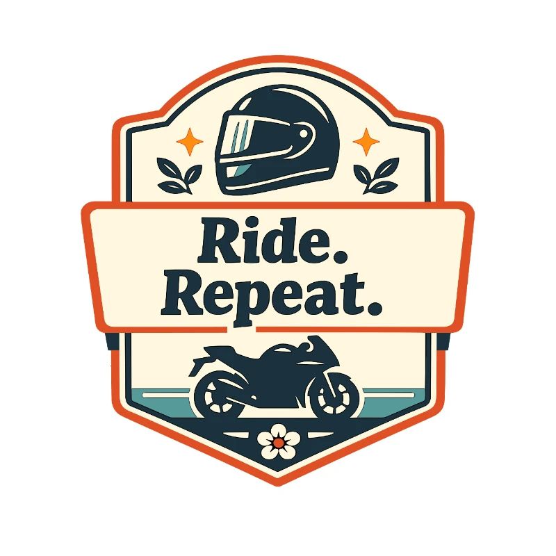 Ride. Repeat. Motorrad-Statement