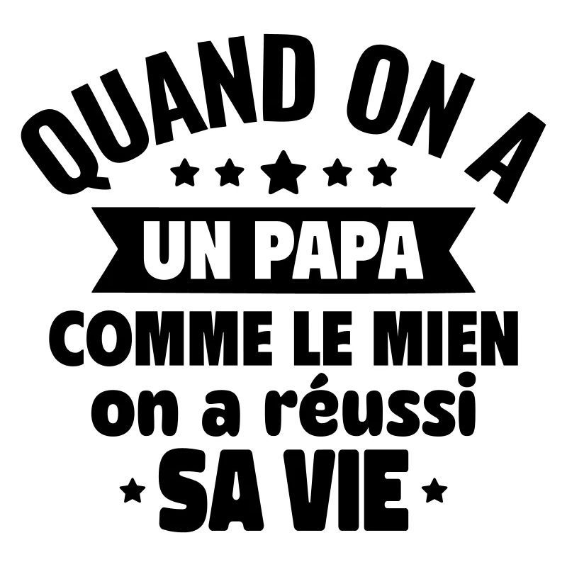 Un papa comme le mien, c’est du bonheur