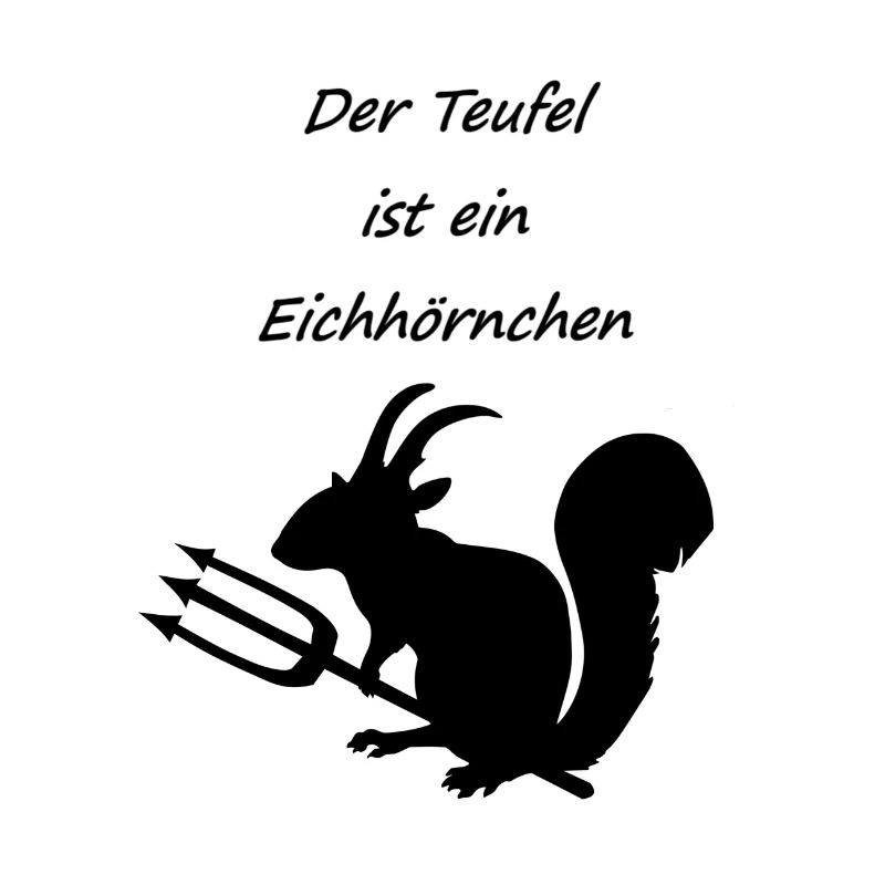 Teufel ist ein Eichhörnchen,Shirt Geschenke Spruch