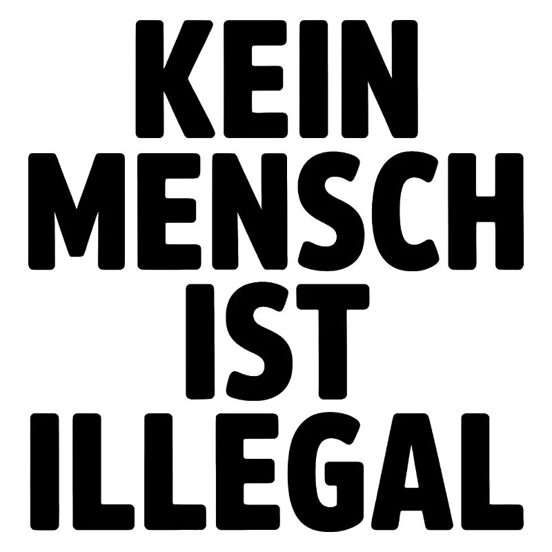 No One Is Illegal - Against the Right