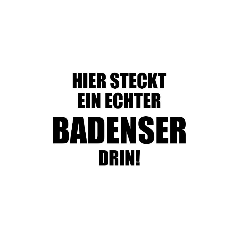 Hier steckt ein echter Badenser drin!