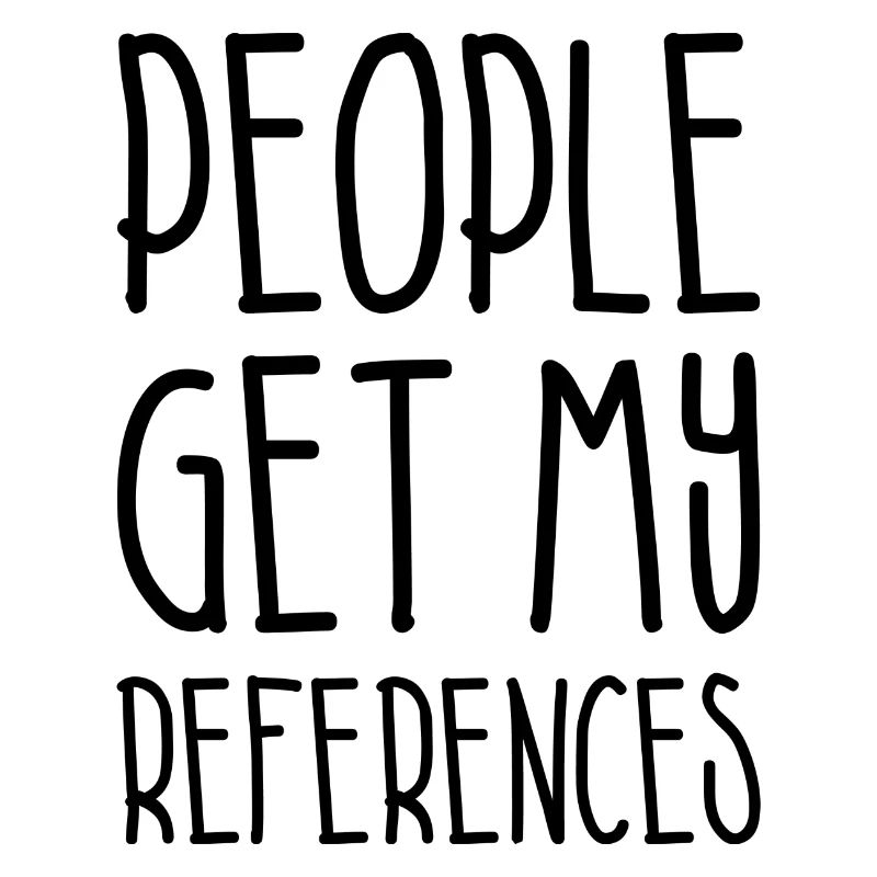 People Get My References