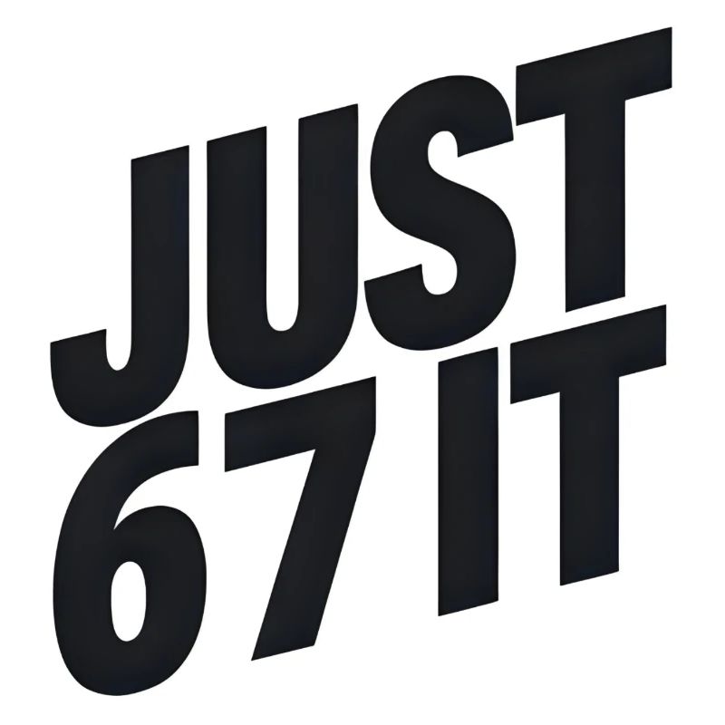 Just 6 7 It – Statement Typographique