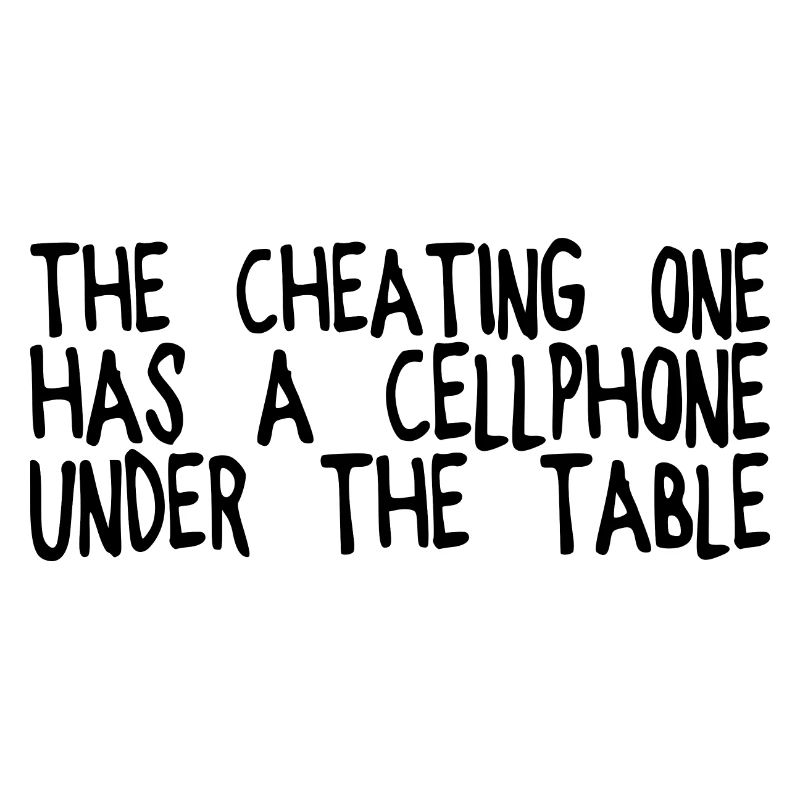 The Cheating One Has A Cellphone Under The Table