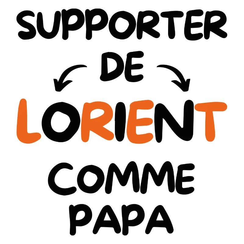 Supporter de Lorient comme papa