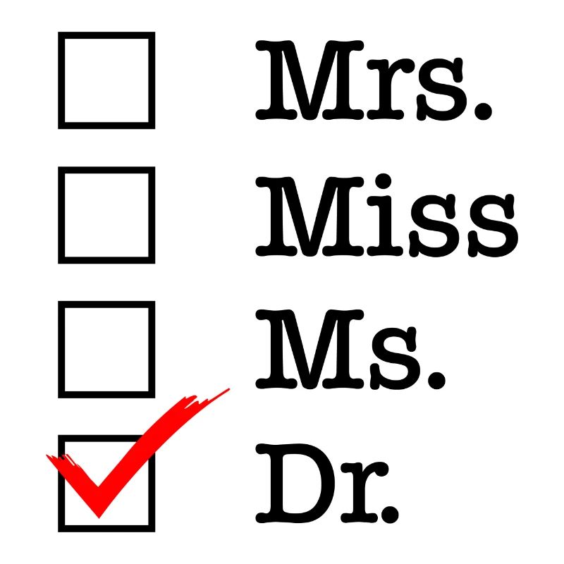 Mrs Miss Ms Dr Doktor phd Abschluss Geschenk
