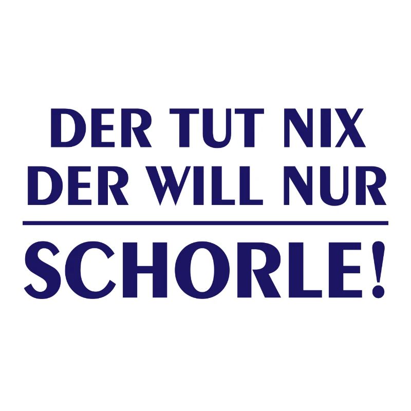 Der tut nix der will nur Schorle Pfaelzer Geschenk
