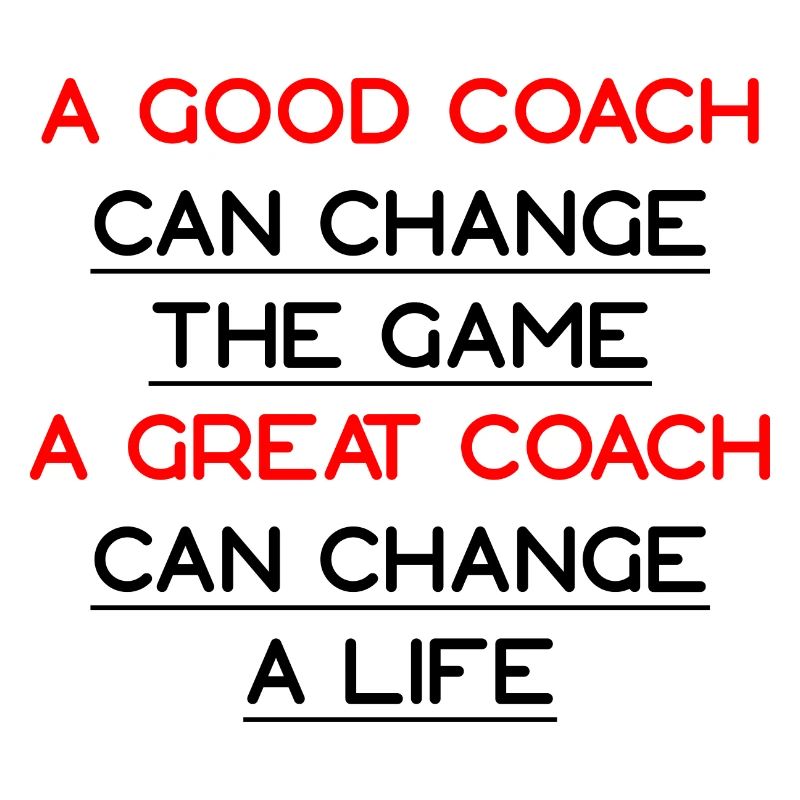 A Great Coach Can Change A Life