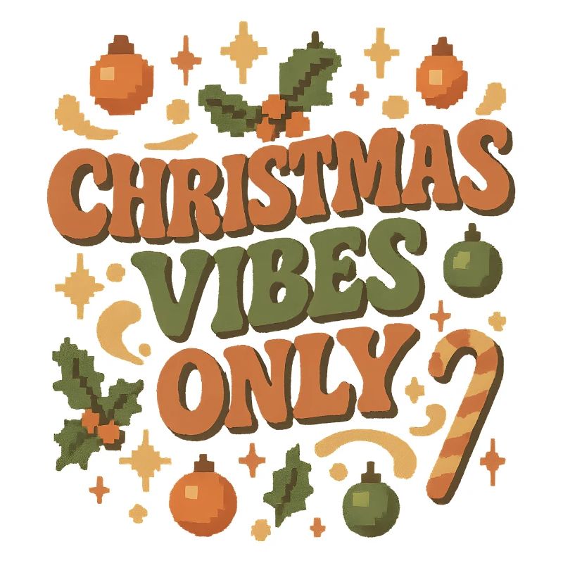 Weihnachts Vibes Only